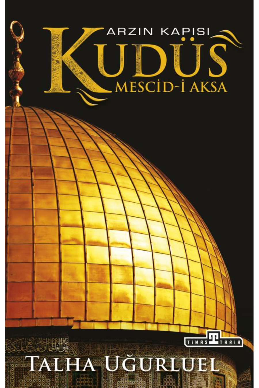 Arzın Kapısı Kudüs Mescid-i Aksa (Renkli-Resimli)