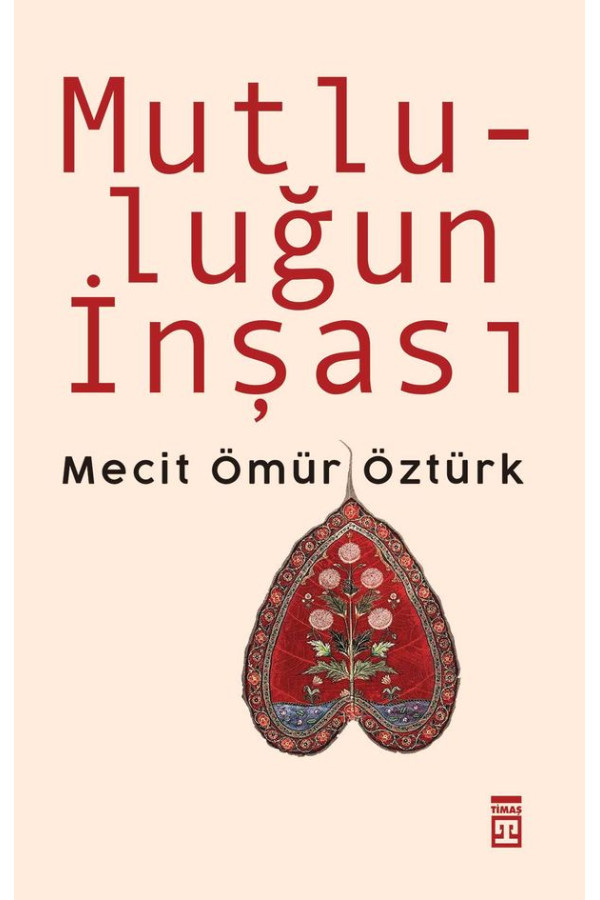 Mutluluğun İnşası