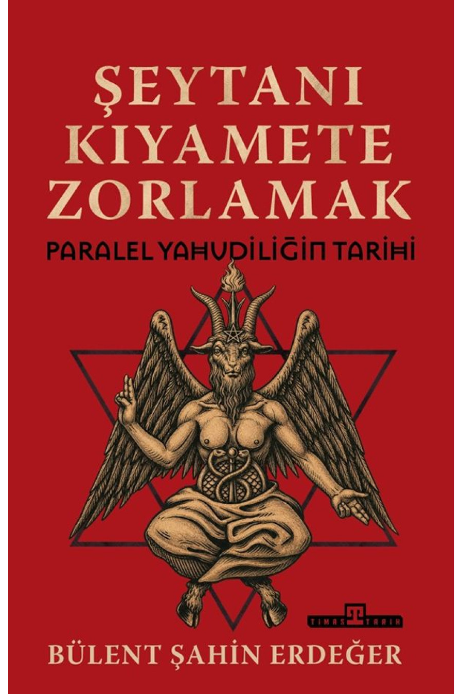 Şeytanı Kıyamete Zorlamak: Paralel Yahudiliğin Tarihi