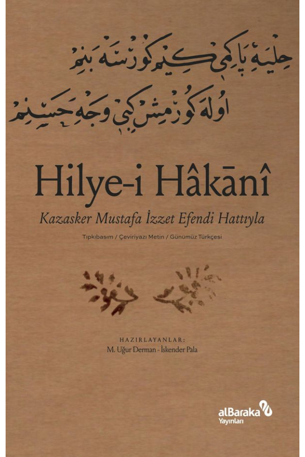Hilye-i Hakani Kazasker Mustafa İzzet Efendi Hattıyla