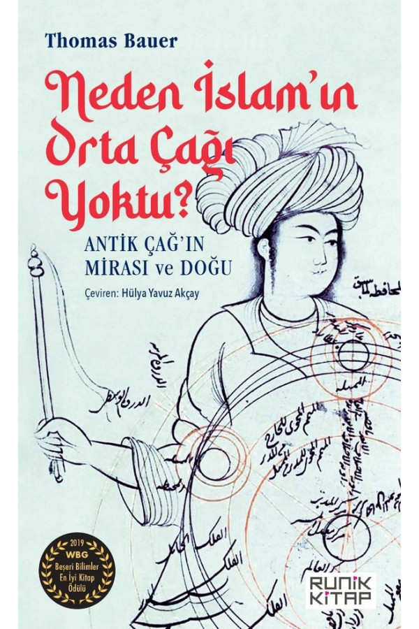 Neden İslam'ın Orta Çağı Yoktu? Antik Çağ'ın Mirası ve Doğu