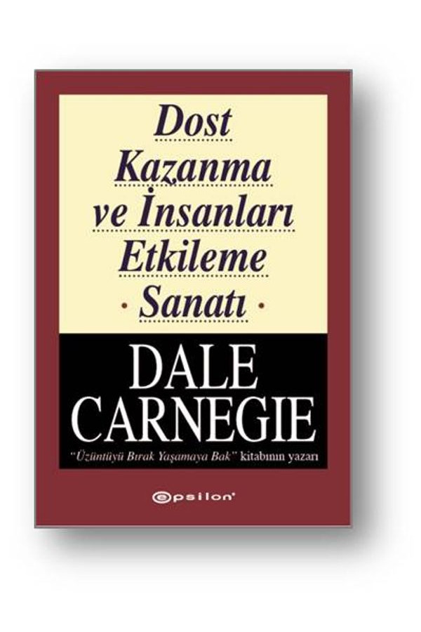 Dost Kazanma ve İnsanları Etkileme Sanatı